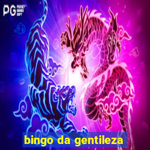 bingo da gentileza